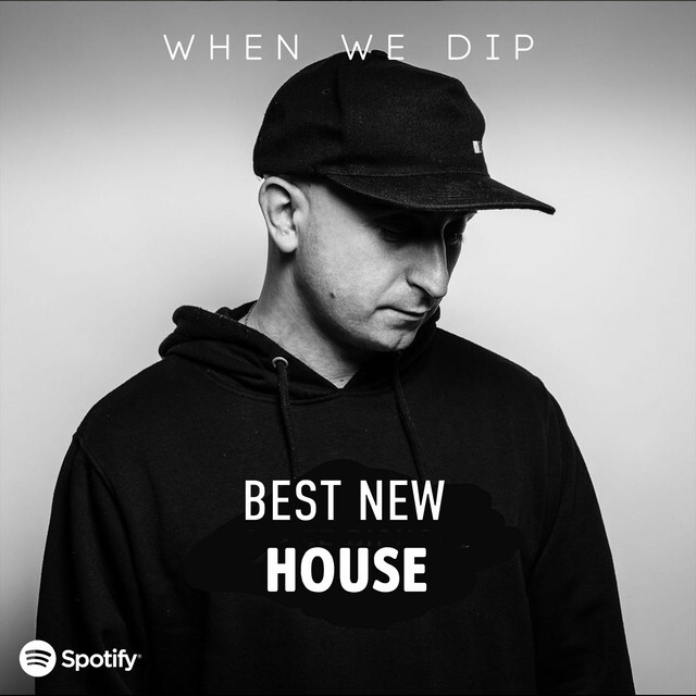 When We Dip House Best New Tracks December 2021